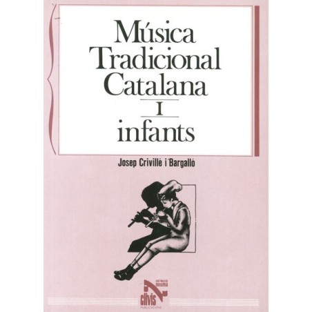 MUSICA TRADICIONAL CATALANA 1- INFANTS