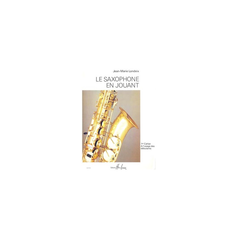 LE SAXOPHONE EN JOUANT 1