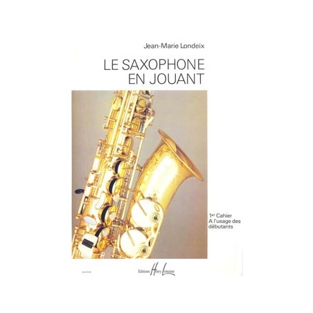 LE SAXOPHONE EN JOUANT 1