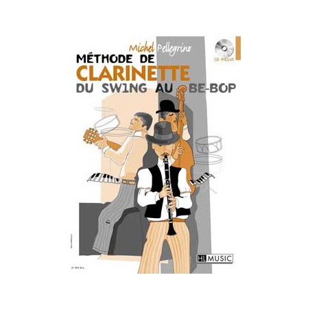 METHODE DE CLARINETTE DU SWING AU BE-BOP