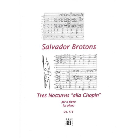 3 NOCTURNS "ALLA CHOPIN" OP.116