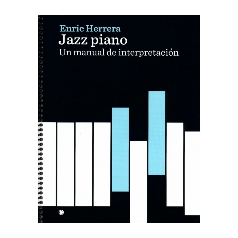 JAZZ PIANO. UN MANUAL DE INTERPRETACION