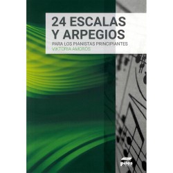 24 Escalas y Arpegios para los pianistas principiantes