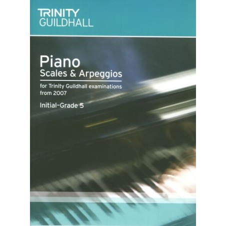 PIANO SCALES & ARPEGGIOS INITIAL-GRADE 5