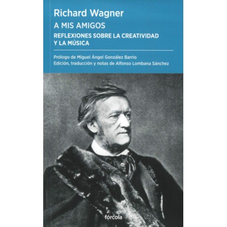 A mis amigos. Reflexiones sobre la creatividad y la musica
