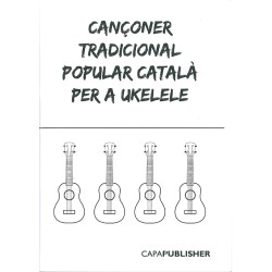 Cançoner tradicional popular catala per a ukelele