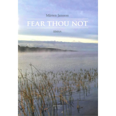 FEAR THOU NOT (SSMAA)