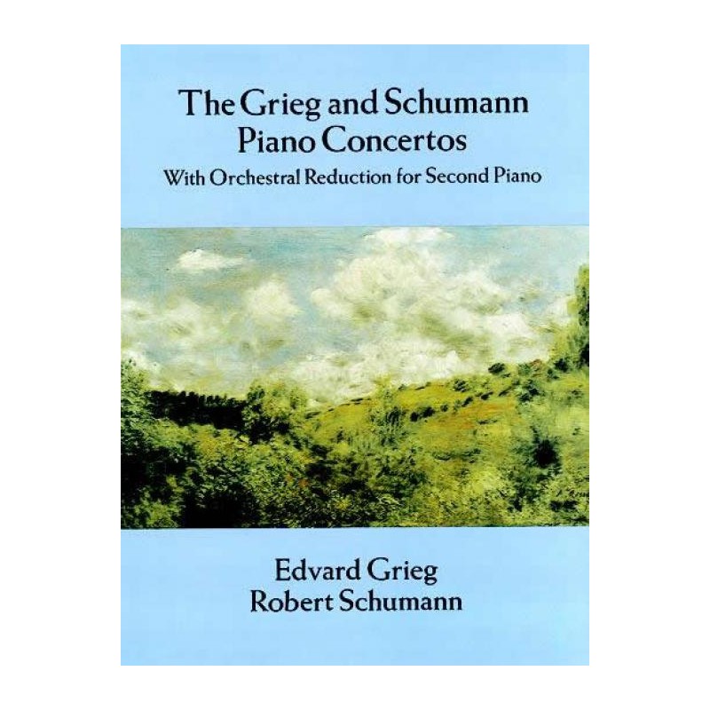 GRIEG AND SCHUMANN PIANO CONCERTOS