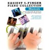 EASIEST 5-FINGER PIANO COLLECTION MUSICALS