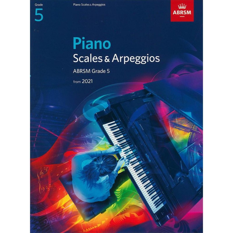 Piano Scales & Arpeggios ABRSM Grade 5 from 2021