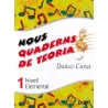 NOUS QUADERNS DE TEORIA 1 NIVELL ELEMENTAL