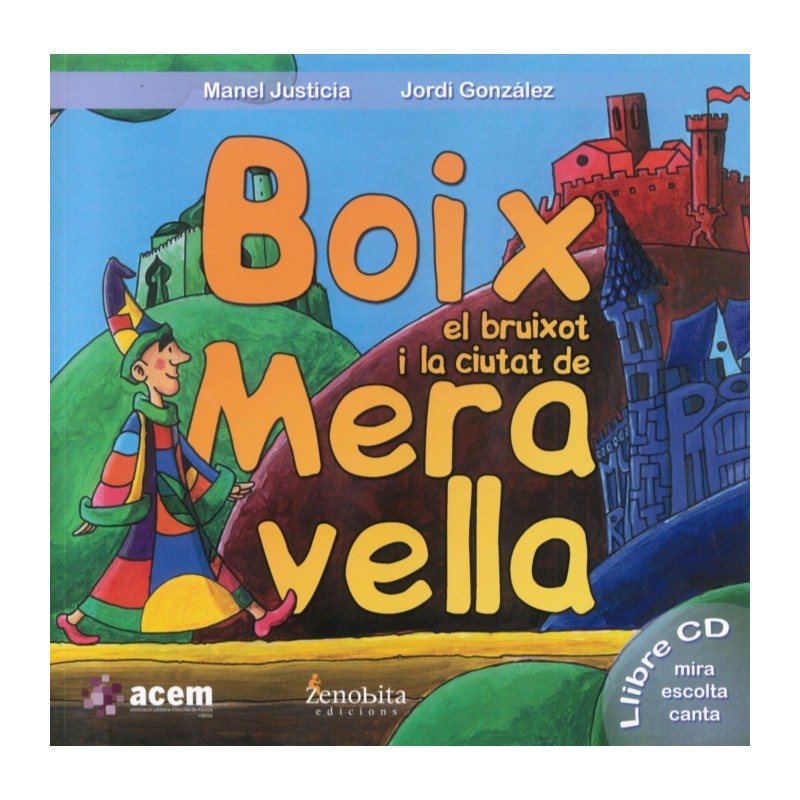 BOIX EL BRUIXOT I LA CIUTAT DE MERAVELLA