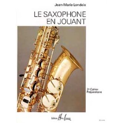 LE SAXOPHONE EN JOUANT 2
