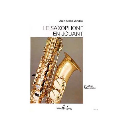 LE SAXOPHONE EN JOUANT 2