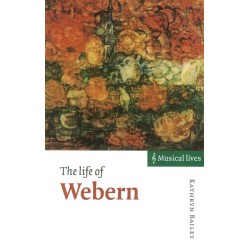 THE LIFE OF WEBERN