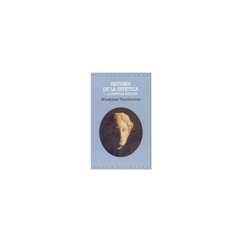 HISTORIA DE LA ESTETICA-LA ESTETICA ANTIGUA