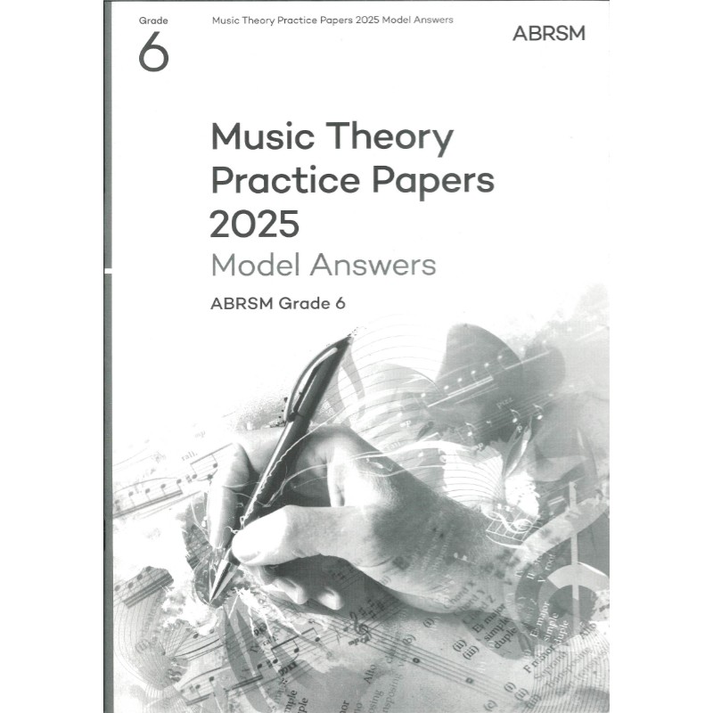 Music Theory Practice Papers 2025 Model Answers Grade 6