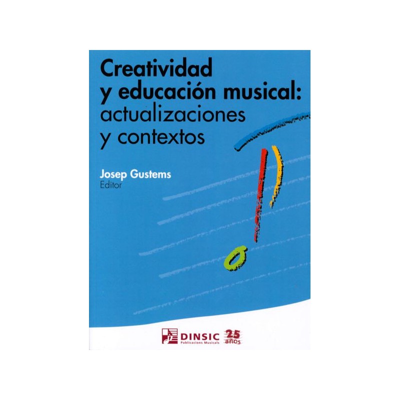 CREATIVIDAD Y EDUCACION MUSICAL: ACTUALIZ. Y CONTE