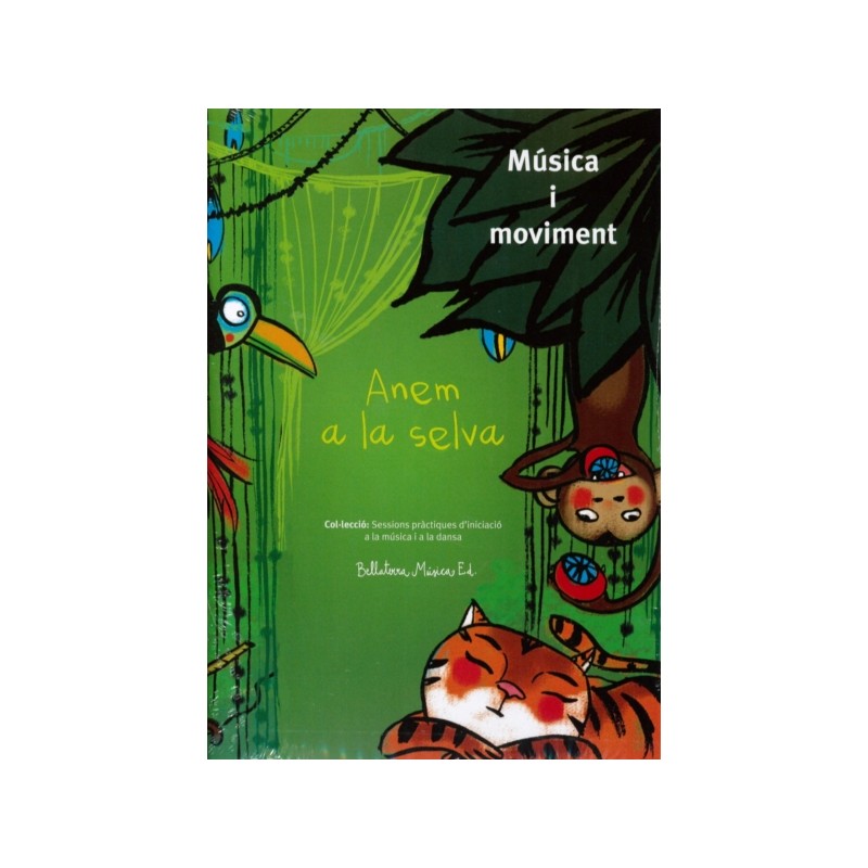 ANEM A LA SELVA (MUSICA I MOVIMENT)