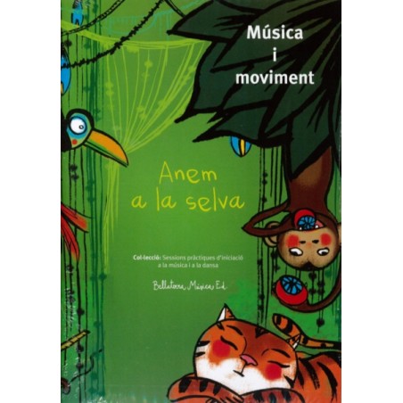 ANEM A LA SELVA (MUSICA I MOVIMENT)