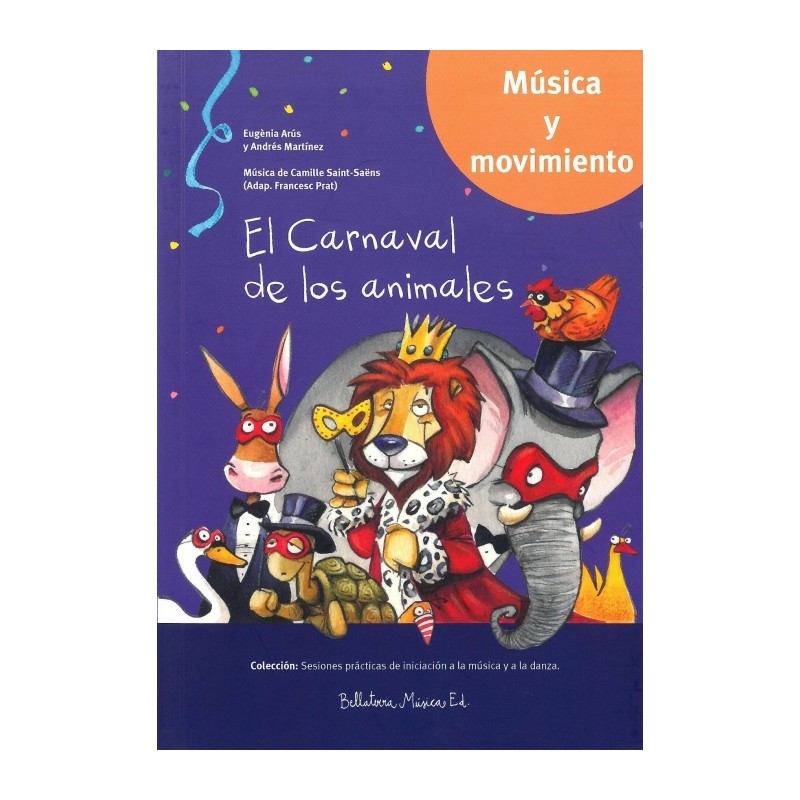 EL CARNAVAL DE LOS ANIMALES (MUSICA Y MOVIMIENTO)