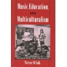 MUSIC, EDUCATION, AND MULTICULTURALISM
