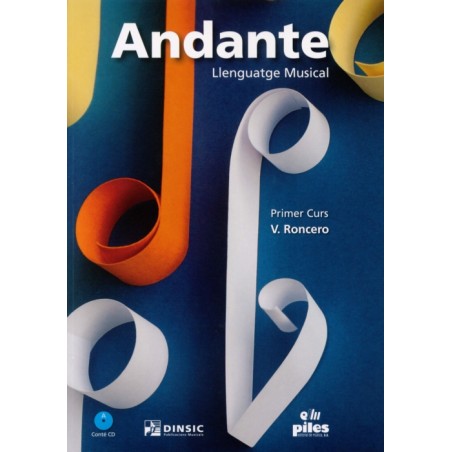 ANDANTE. LLENGUATGE MUSICAL PRIMER CURS