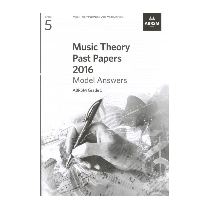 2016 MUSIC THEORY PAST PAPERS ANSWERS GRADE 5