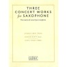 Three Concert Works for Saxophone