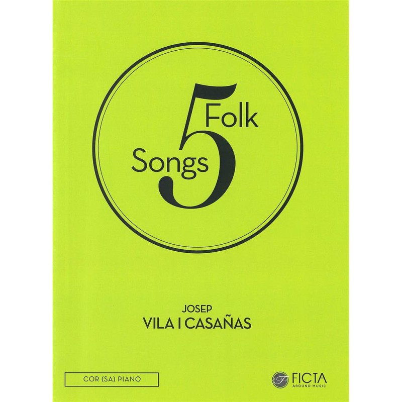 5 FOLK SONGS (SA)