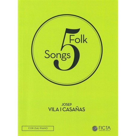5 FOLK SONGS (SA)