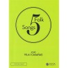 5 FOLK SONGS (SA)