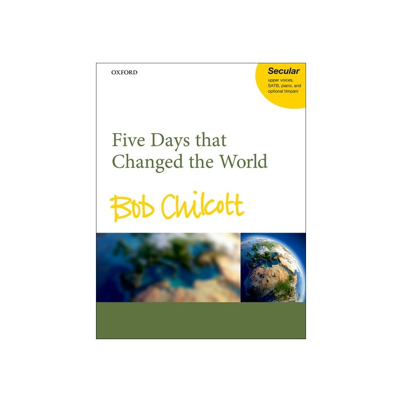 FIVE DAYS THAT CHANGED THE WORLD