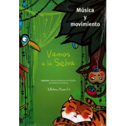 VAMOS A LA SELVA (MUSICA Y MOVIMIENTO)