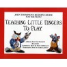TEACHING LITTLE FINGERS TO PLAY