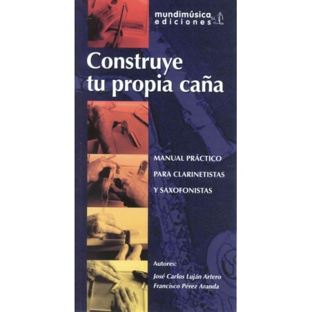 CONSTRUYE TU PROPIA CAÑA