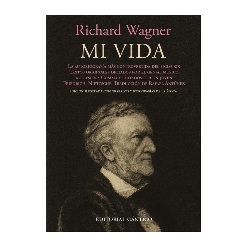 Richar Wagner. Mi vida