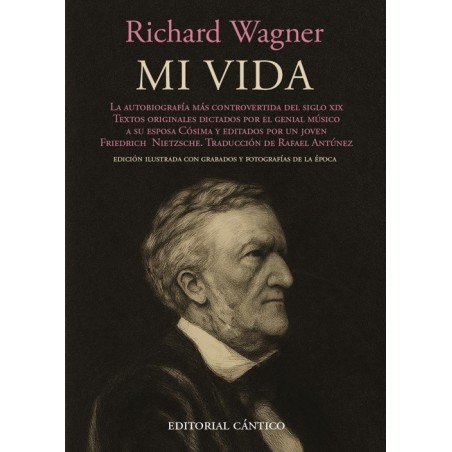 Richar Wagner. Mi vida