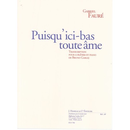 PUISQU'ICI-BAS TOUTE AME