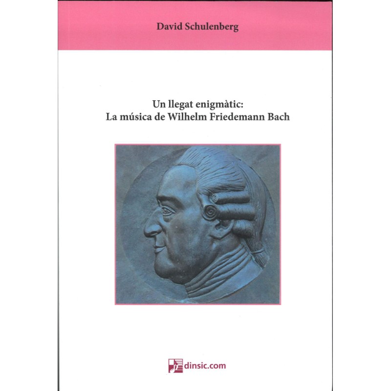 Un llegat enigmatic: La musica de Wilhelm Friedemann Bach