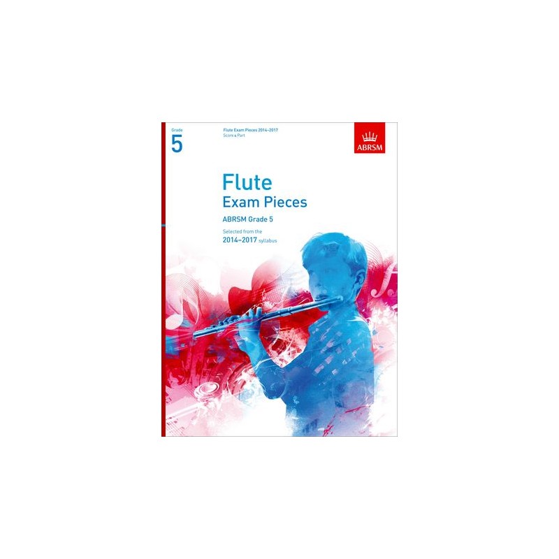 FLUTE EXAM PIECES 2014-2017 GRADE 5
