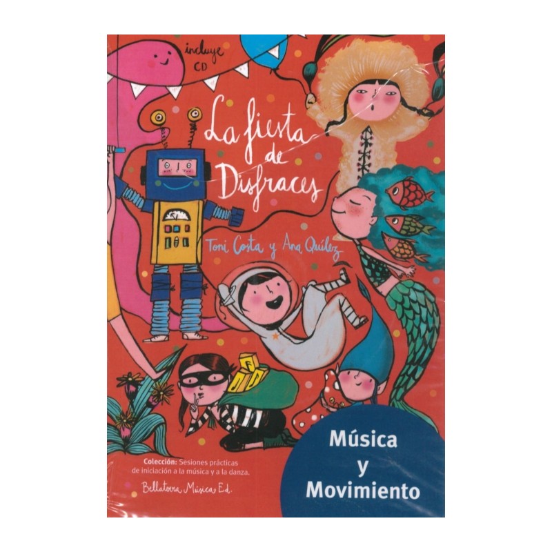 LA FIESTA DE DISFRACES. MUSICA Y MOVIMIENTO