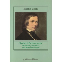 ROBERT SCHUMANN. HOMBRE Y MUSICO DEL ROMANTICISMO