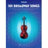 101 BROADWAY SONGS FOR VIOLIN