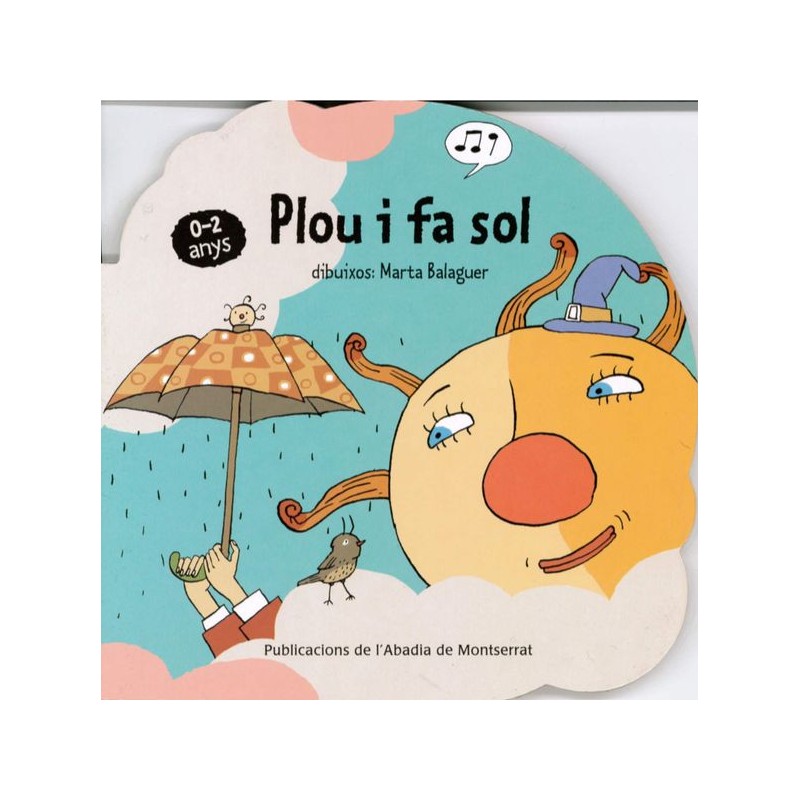 PLOU I FA SOL (0-2 ANYS)