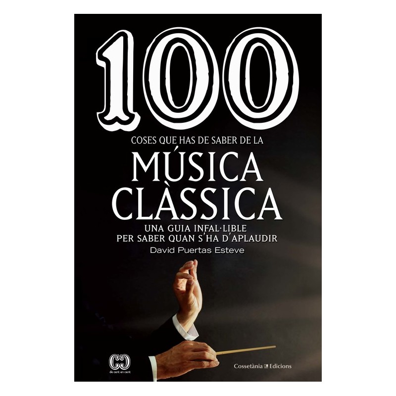 100 coses que has de saber de la Música clàssica