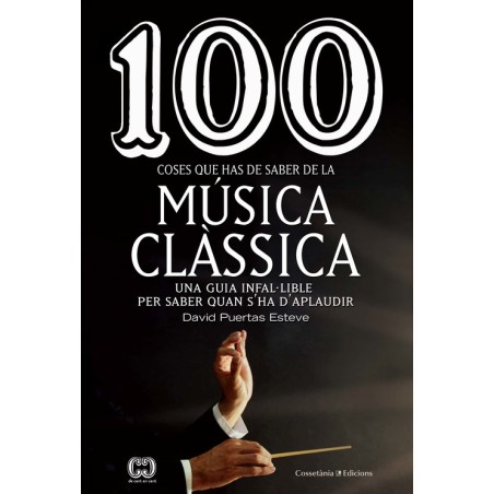 100 coses que has de saber de la Música clàssica