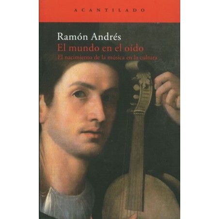 EL MUNDO EN EL OIDO (NACIMIENTO MUSICA EN CULTURA)