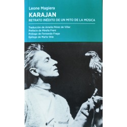 Karajan. Retrato inedito de un mito de la musica