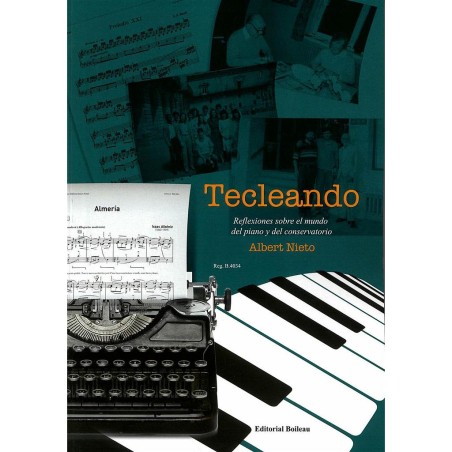 Tecleando. Reflexiones sobre el mundo del piano y del conservatorio